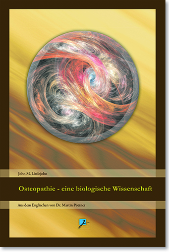 Osteopathie - eine biologische Wissenschaft